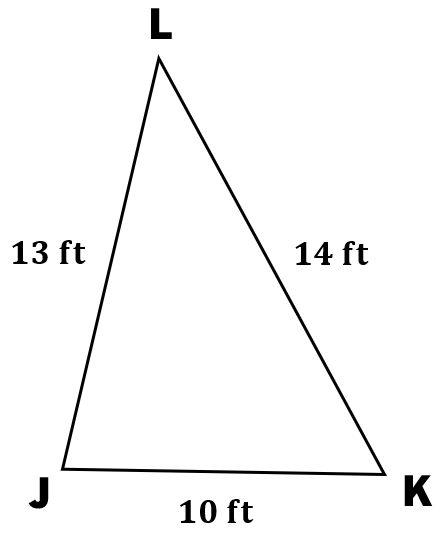 triangle JKL has sides 13 feet, 14 feet, and 10 feet