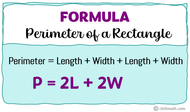 Formula for Perimeter of a Rectangle is P=2 (L+W)