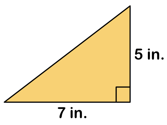 right triangle with legs of 7 inches and 5 inches